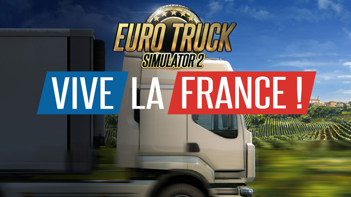 Euro Truck Simulator 2 - Vive La France!